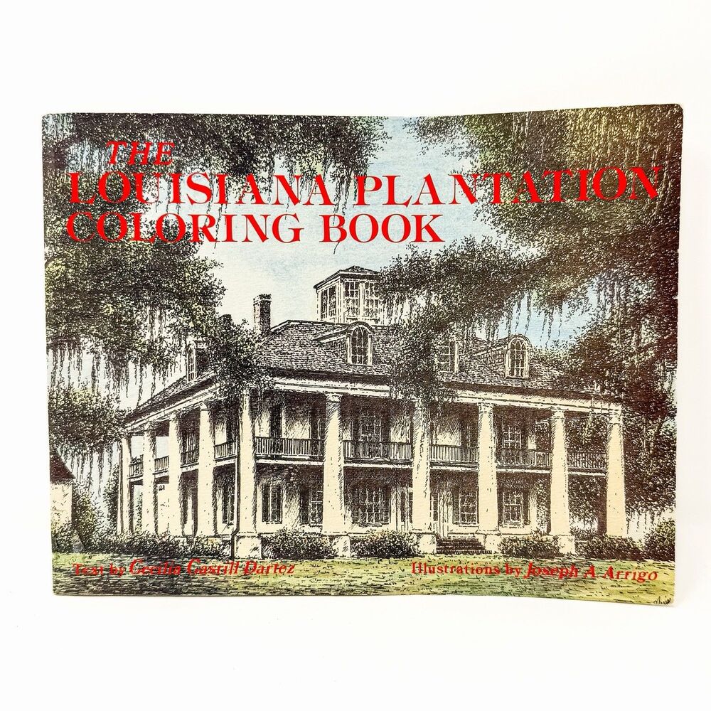 The Louisiana Plantation Coloring Book Cecilia Dartez 1989 Pelican Paperback